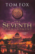The Seventh Commandment: twisty and gripping, the spellbinding new conspiracy thriller