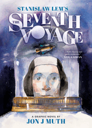 The Seventh Voyage: A Graphic Novel
