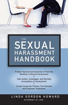 The Sexual Harassment Handbook - Howard, Linda Gordon