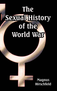 The Sexual History of the World War
