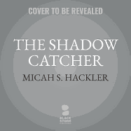 The Shadow Catcher