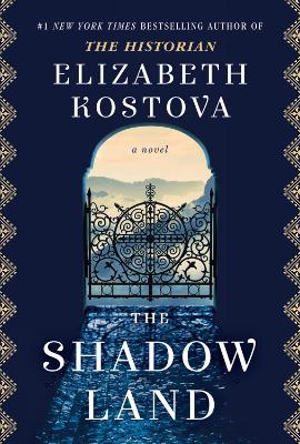 The Shadow Land - Kostova, Elizabeth