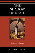 The Shadow of Death: Letters in Flames