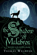 The Shadow of Malabron: Welcome to the Perilous Realm