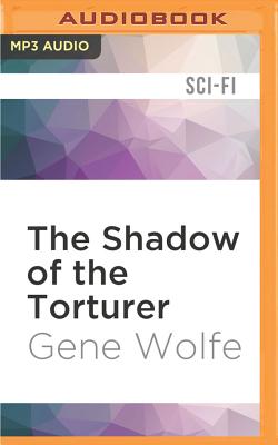 The Shadow of the Torturer - Wolfe, Gene