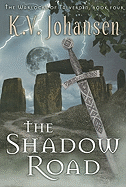 The Shadow Road: The Warlocks of Talverdin, Book 4