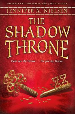 The Shadow Throne (the Ascendance Series, Book 3): Volume 3 - Nielsen, Jennifer A, and McWade, Charlie (Narrator)