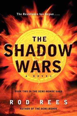 The Shadow Wars: Book Two in the Demi-Monde Saga - Rees, Rod