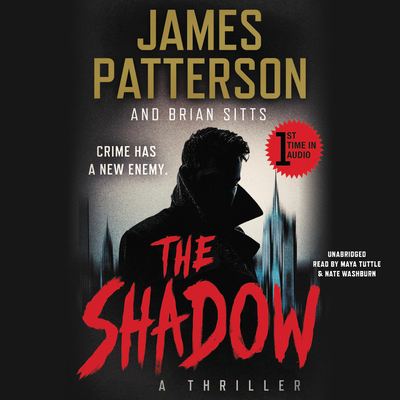 The Shadow - Patterson, James, and Sitts, Brian, and Tuttle, Maya (Read by)