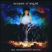 The Shadowheart Mirror - Oceans of Night