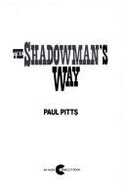 The Shadowman's Way