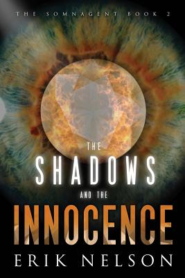 The Shadows and the Innocence - Nelson, Erik
