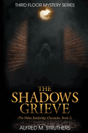 The Shadows Grieve: The Helen Bainbridge Chronicles, Book 2