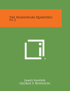 The Shakespeare Quarterly, V1-2 - Sandoe, James