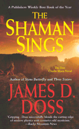 The Shaman Sings