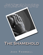 The Shamehold: With Makesense