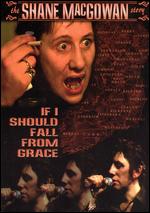 The Shane MacGowan Story: If I Should Fall From Grace - Sarah Share