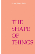 The Shape of Things