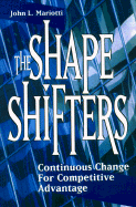 The Shape Shifters - Mariotti, John L, and Mariotti