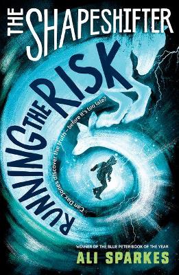 The Shapeshifter: Running the Risk - Sparkes, Ali