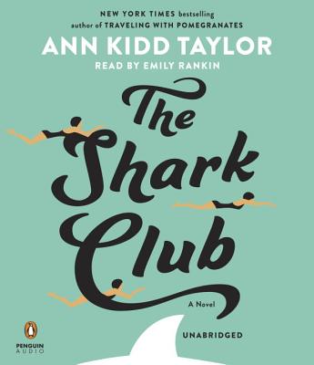 The Shark Club - Taylor, Ann Kidd, and Rankin, Emily (Read by)