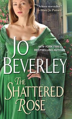 The Shattered Rose - Beverley, Jo