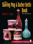 The Shaving Mug and Barber Bottle Book
