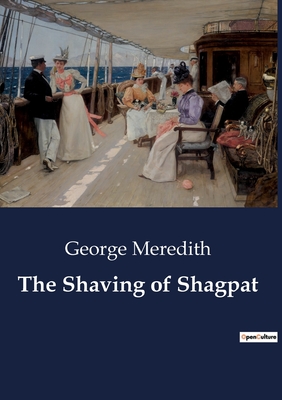 The Shaving of Shagpat - Meredith, George