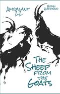 The Sheep from the Goats: (Amgalant 2.2)