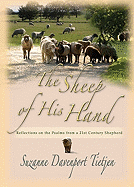 The Sheep of His Hand: Reflections on the Psalms from a 21st Century Shepherd