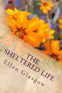 The Sheltered Life - Glasgow, Ellen