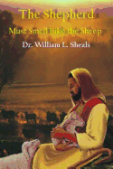 The Shepherd Must Smell Like The Sheep