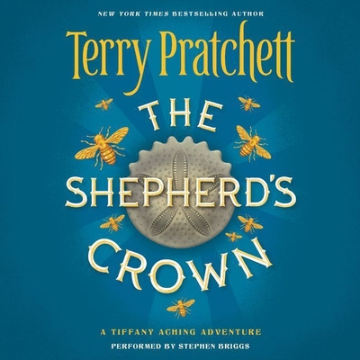 The Shepherd's Crown - Pratchett, Terry, and Briggs, Stephen (Read by)