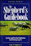 The Shepherd's Guidebook: Spiritual and Practical Foundations for Cell Group Leaders - Ralph Webster Neighbour