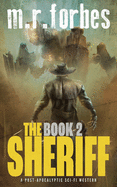 The Sheriff 2: A post-apocalyptic sci-fi western