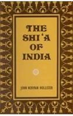 The Shi'a of India - Hollister, John Norman