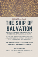 The Ship of Salvation (Safinat al-Naja) - The Doctrine and Jurisprudence of the School of al-Imam al-Shafii: A classical manual of Islamic doctrine and jurisprudence in Arabic with English Text, commentary and appendices