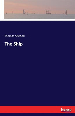 The Ship - Atwood, Thomas