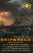 The Shipwreck Collection (4 Books): Robinson Crusoe, Gulliver's Travels, Treasure Island, and the Island of Doctor Moreau (1000 Copy Limited Edition)
