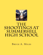The Shootings At Summerhill High School
