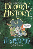 The Short and Bloody History of Highwaymen