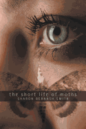 The Short Life of Moths