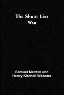 The Short Line War