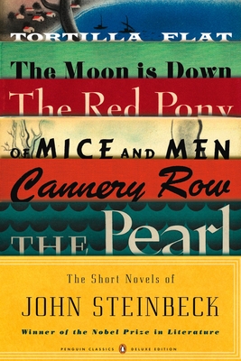 The Short Novels of John Steinbeck: (Penguin Classics Deluxe Edition) - Steinbeck, John