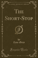 The Short-Stop (Classic Reprint)