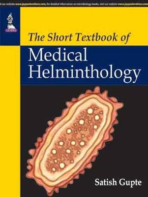 The Short Textbook of Medical Helminthology - Gupte, Satish