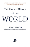 The Shortest History of the World