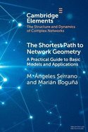The Shortest Path to Network Geometry: A Practical Guide to Basic Models and Applications