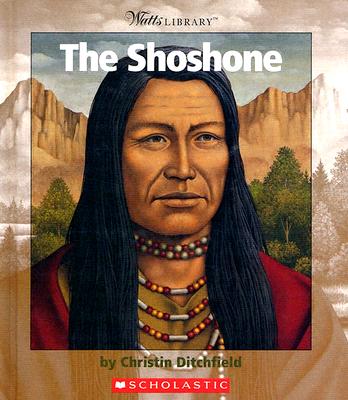The Shoshone - Ditchfield, Christin