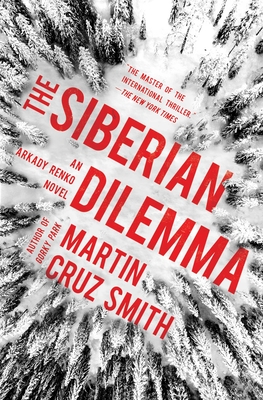 The Siberian Dilemma - Smith, Martin Cruz